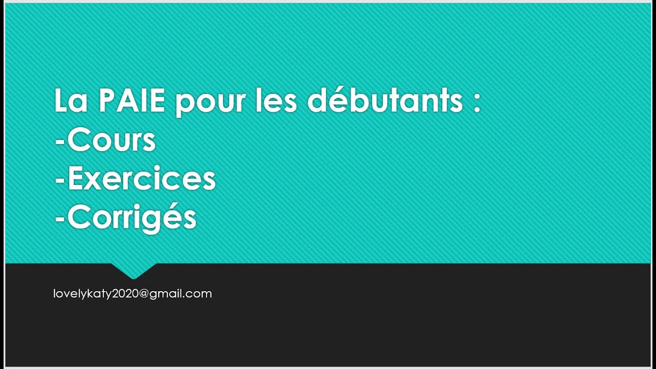 Exercices Et Corrigés Sur La Paie 2021