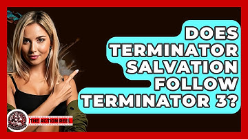 Does Terminator Salvation Follow Terminator 3? - The Action Reel