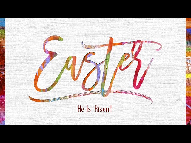 Easter Sunday - Sunday, March 31 2024