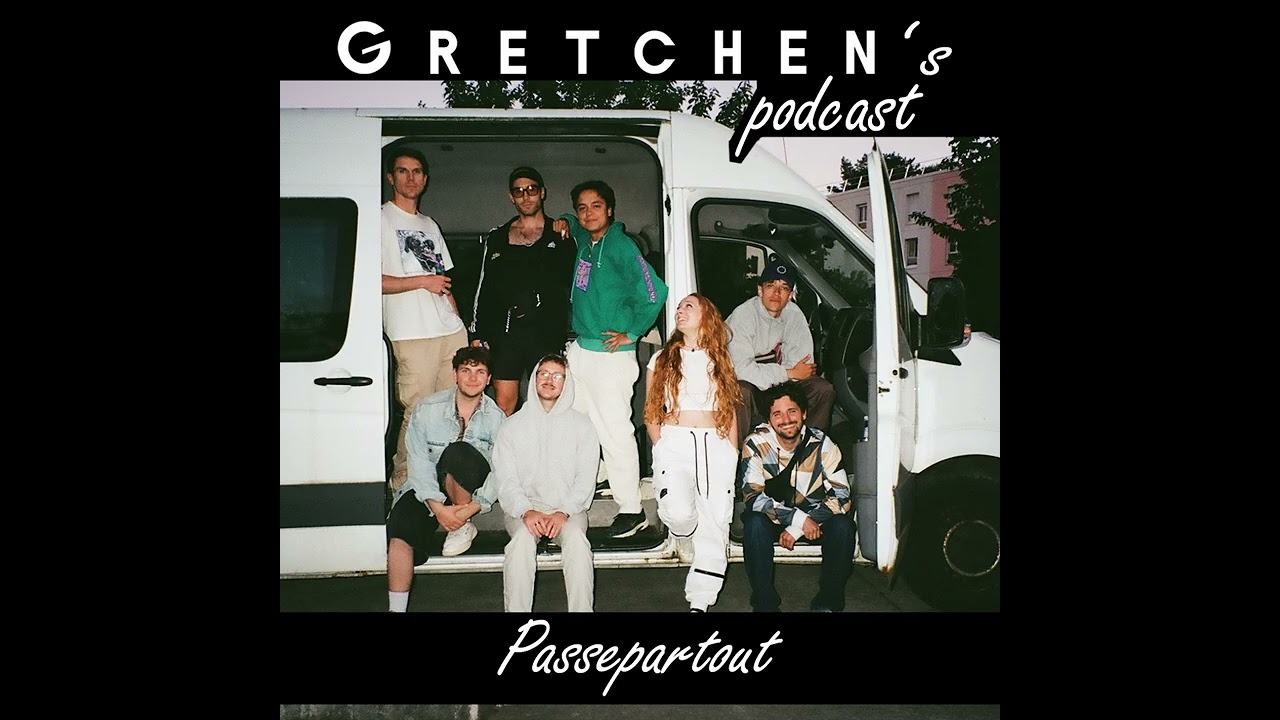 GRETCHEN'S PODCAST - PASSEPARTOUT
