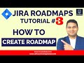 Jira Roadmap Tutorial #3 - How to Create Roadmap in Jira