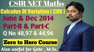 #46 | Csir Net Maths Calculus Of Variations June 2014 and Dec 2014 Part-B & Part-C | Question Sol |