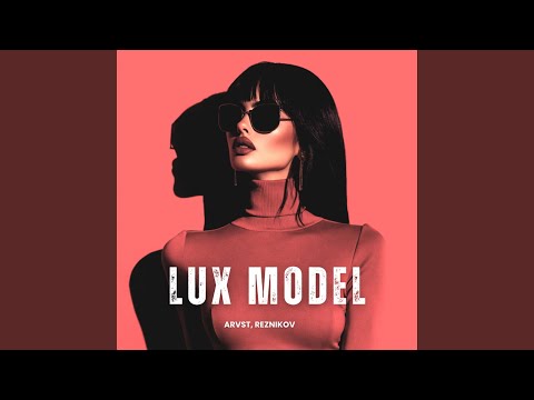 ARVST, Reznikov - Lux Model
