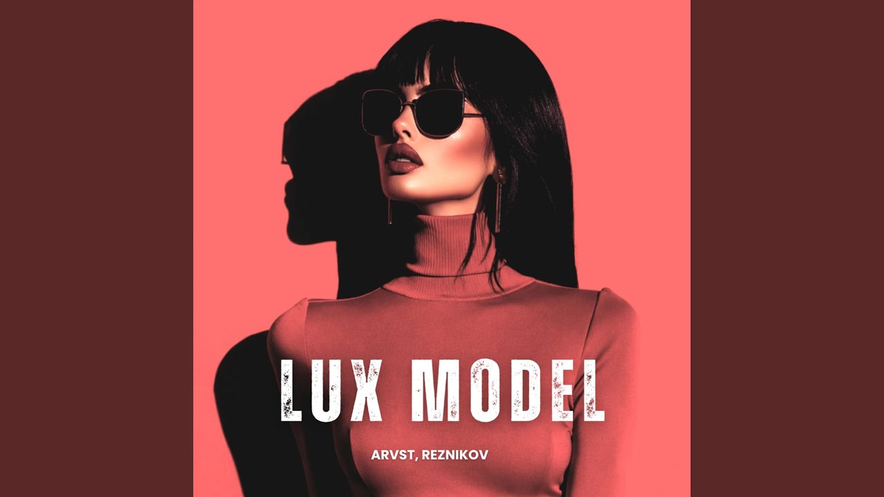 Obejrzyj Lux Model w YouTube Obejrzyj Lux Model w YouTube