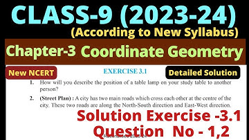 Class 9 Maths | Chapter 3 | Coordinate Geometry| Ex-3.1 Q1, Q2 | New NCERT | 2023-24 | Exercise 3.1|