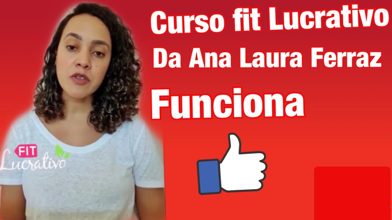 Curso Fitlucrativo Da Ana Laura Ferraz Funciona Youtube