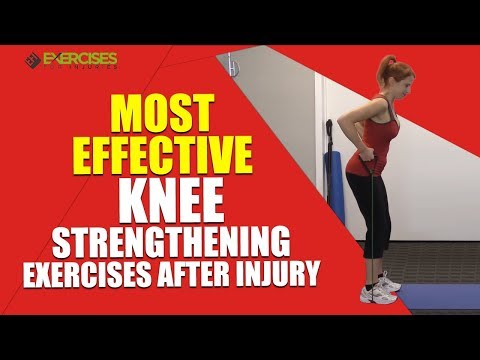 Most Effective Knee Strengthening Exercises after Injury