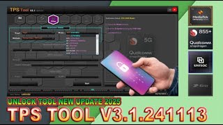 New Update TPS Tool V3.1 - 241113-2025(Offline) Qualcomm, MediaTek, Hisilicon, & Unisoc screenshot 2