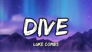Luke Combs - Dive (Lyrics)