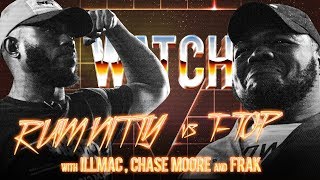 WATCH: RUM NITTY vs T-TOP with ILLMAC, CHASE MOORE & FRAK