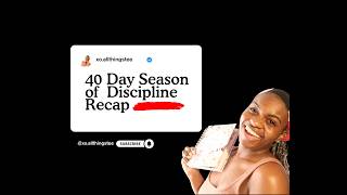 Thoughtful Thursday | 40+ Days Into My Season of Discipline… What I Learned About Faith