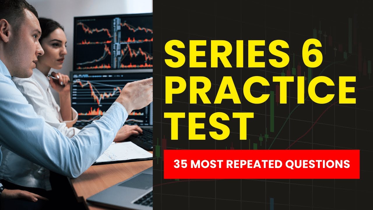 Series 6 Practice Test - FINRA Mock Exam & Study Guide (35 Most ...