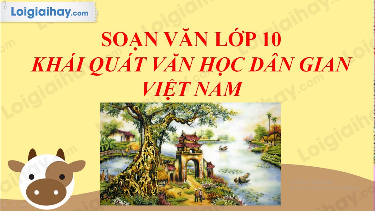 Soạn khái quát văn học dân gian việt nam | Soạn bài Khái quát văn học dân gian Việt Nam  trang 16 SGK Ngữ Văn 10 tập 1