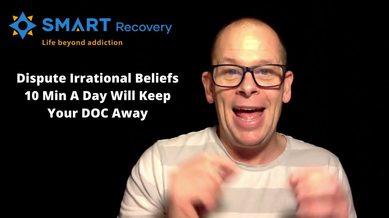 Dispute Irrational Beliefs 10 Min A Day Will Keep Your DOC Away