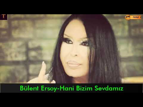 Kısa Slow Şarkı-Bülent Ersoy-Hani Bizim Sevdamız