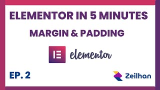 Margin & Padding Explained In Under 5 Minutes - Elementor Tutorial Ep 2