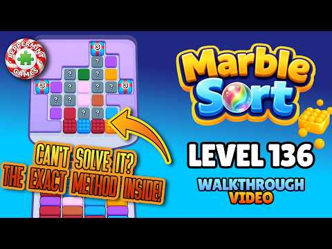 Marble Sort Level 136 Walkthrough & Solution