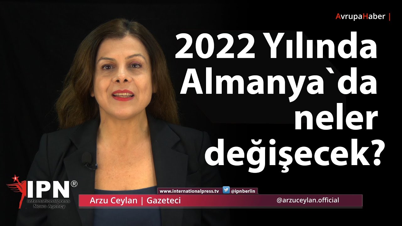 2022 Yılında Almanya`da neler değişecek? Almanya 2022