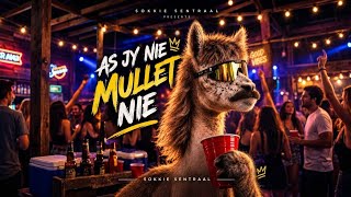 As Jy Nie Mullet Nie 