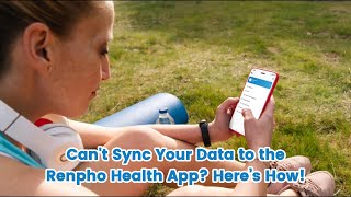 Can’t Sync Your Data to the Renpho Health App? Here’s How! screenshot 2