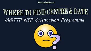 NEP Orientation Programmes; Centre Names & Dates