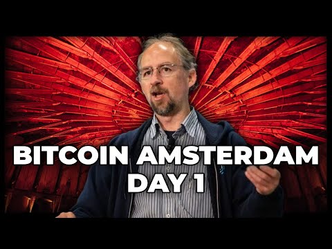 Bitcoin Amsterdam - Day 1