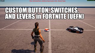 Custom Buttons, Switches, and Levers in Fortnite (UEFN)