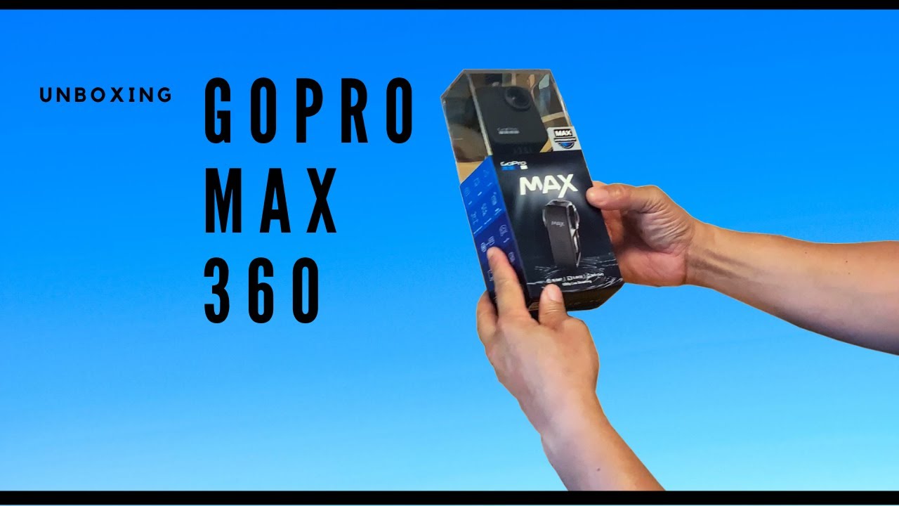 gopro max 360 unboxing