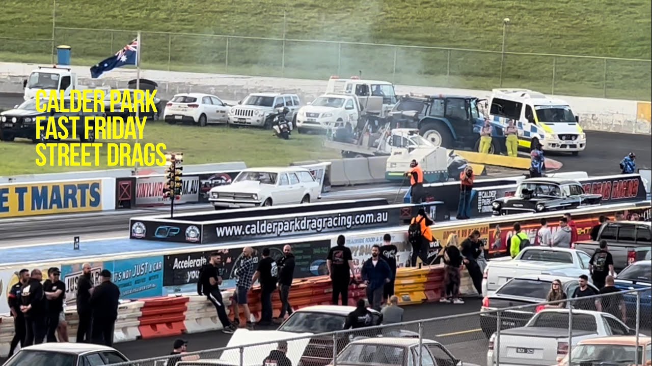 CALDER PARK STREET DRAGS, FAST FRIDAY, Drag Racing. 18/11/22 YouTube