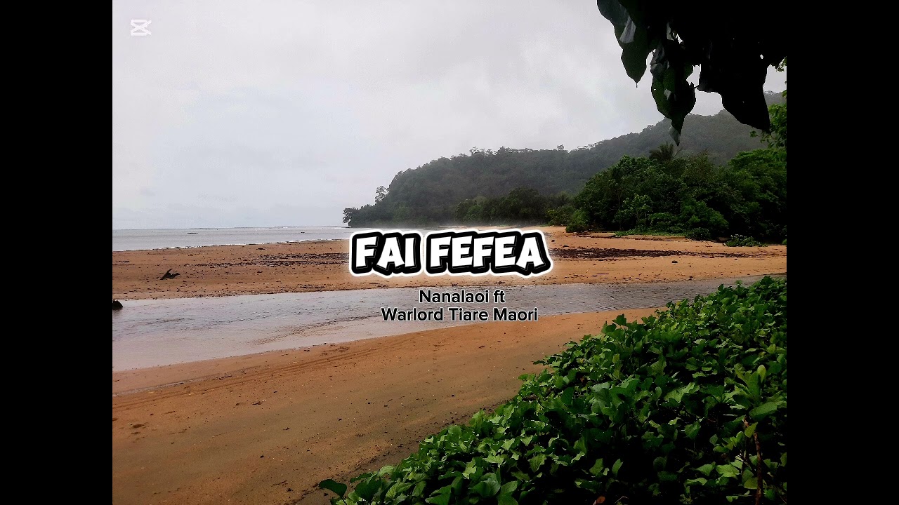 FAI FEFEA [2018] - NANALAOI FT WARLORD TIARE MAORI 