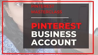 Pinterest Masterclass: Get MORE Traffic to your Website Create a Pinterest Business Account