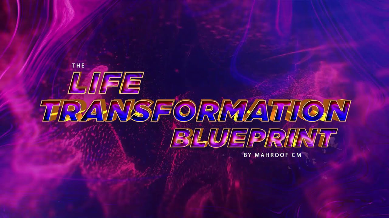 Total Transformation Blueprint | Mahroof CM