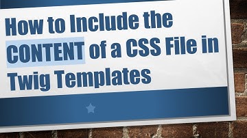 How to Include the CONTENT of a CSS File in Twig Templates