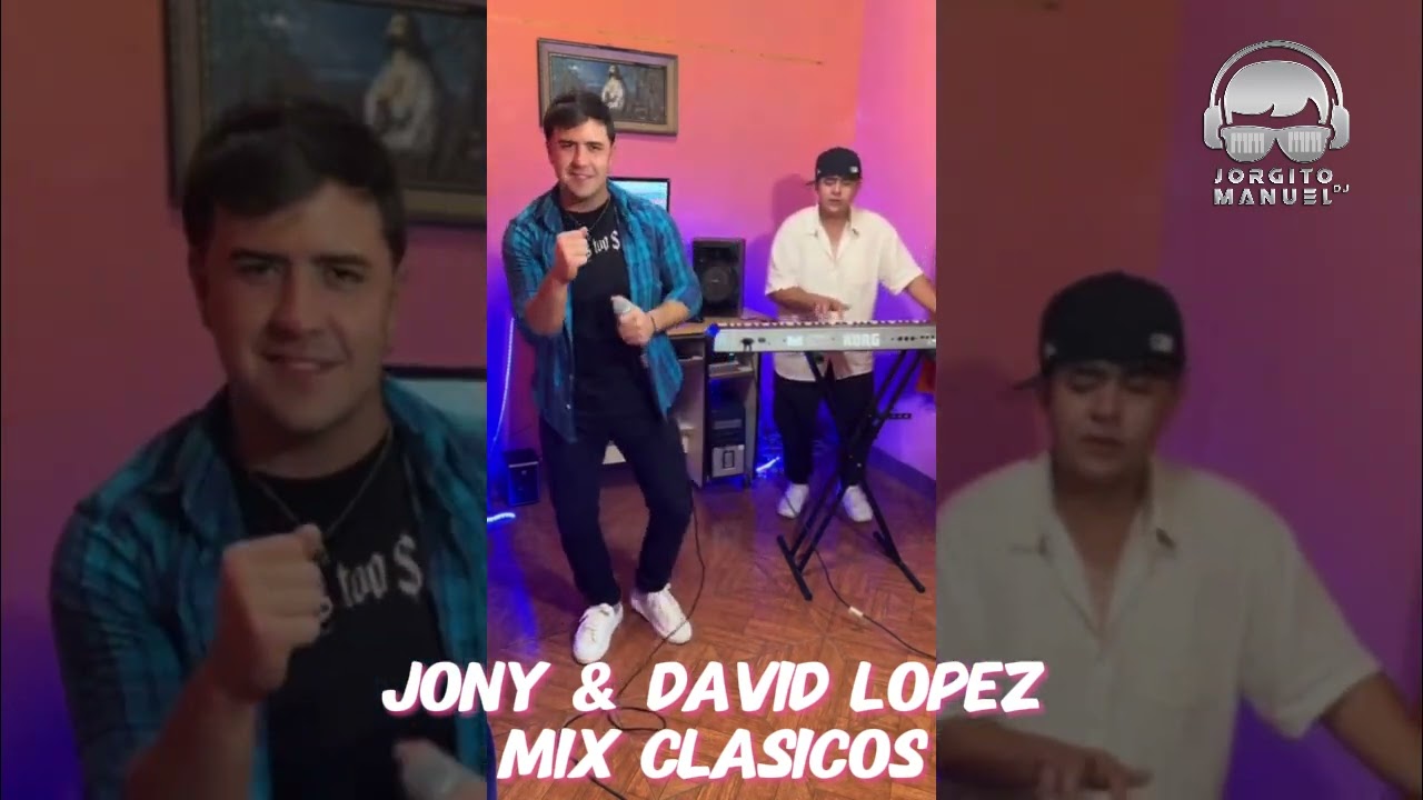 Popurri Clasicos - Jony & David Lopez | Jorgito Manuel Dj | #NACIONALES2025