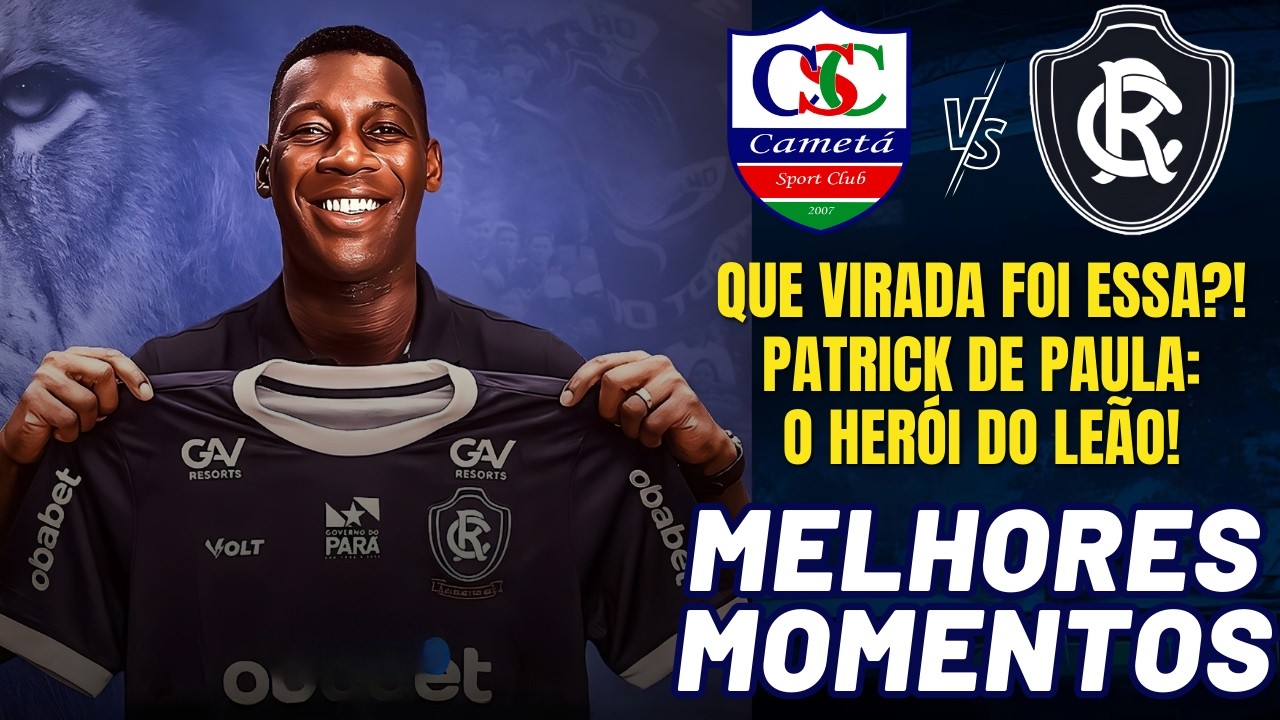 🦁👉RUMO À FINAL! CAMETÁ 2X3 REMO | PARAZÃO 2026 | GOLS E MELHORES MOMENTOS! Leão Azulino