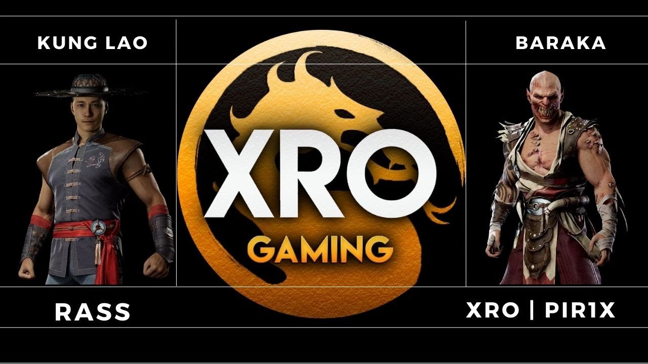 XRO TEAM tournament: XRO | Rass (Kung lao) VS XRO | PIR1X (Baraka ...