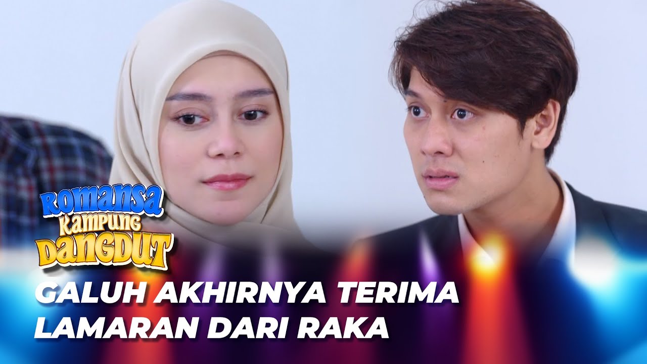 GALUH TERIMA LAMARAN RAKA 🥰 | ROMANSA KAMPUNG DANGDUT EPS 30