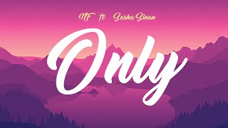 Nf, Sasha Sloan - Only Lyric Video
