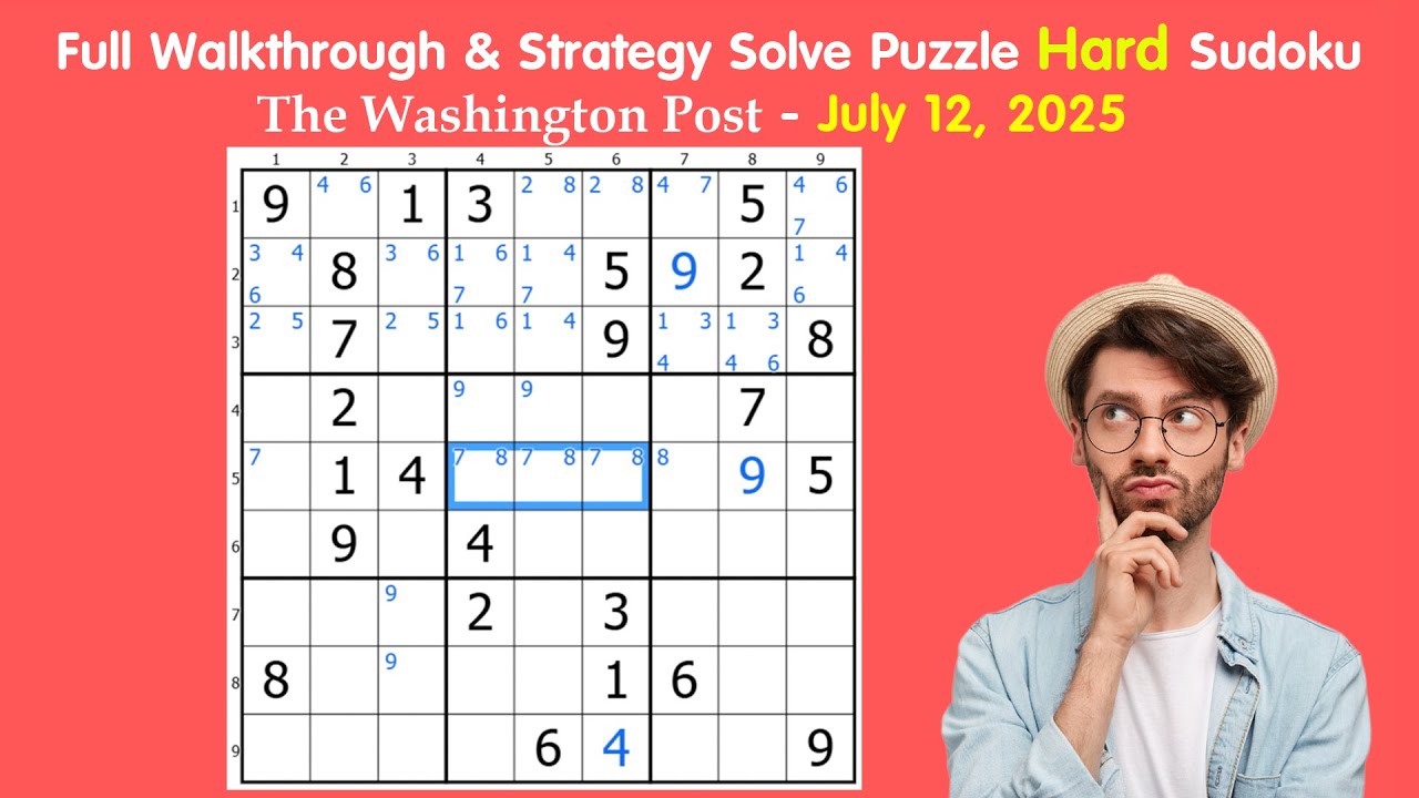 July 12, 2025 The Washington Post Hard Sudoku - Full Walkthrough