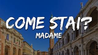 Madame - COME STAI (Testo/Lyrics)