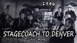 Stagecoach to Denver (1946) | Full Movie | Red Ryder Western