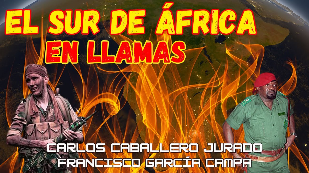 EL SUR DE ÁFRICA EN LLAMAS: Descolonización, guerras civiles y geopolítica *Carlos Caballero/