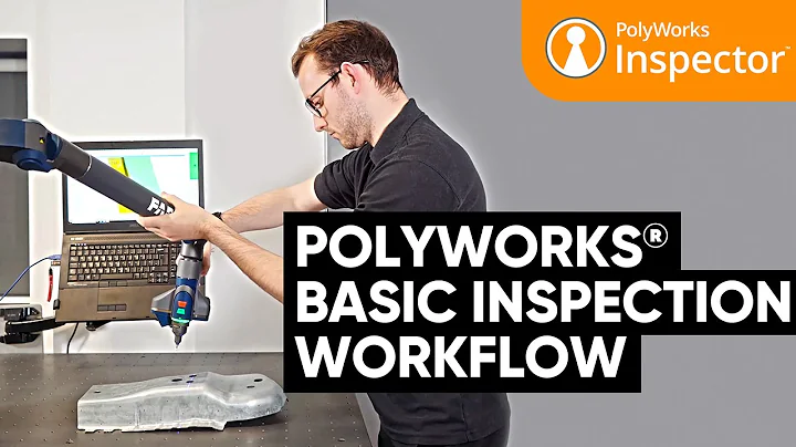 PolyWorks Support - Basic Inspection Flow