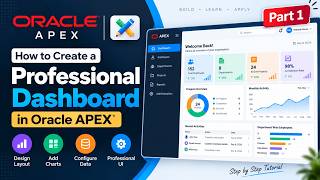 How to Create a Professional Dashboard in Oracle APEX | Part 1