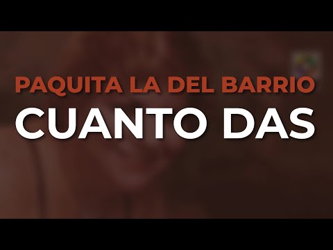 Paquita La Del Barrio - Cuanto Das (Audio Oficial)