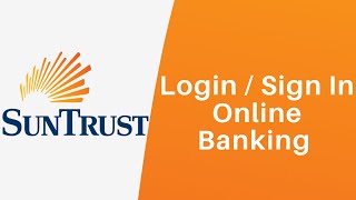 Login SunTrust Online Banking - SunTrust Bank | Sign In suntrust.com