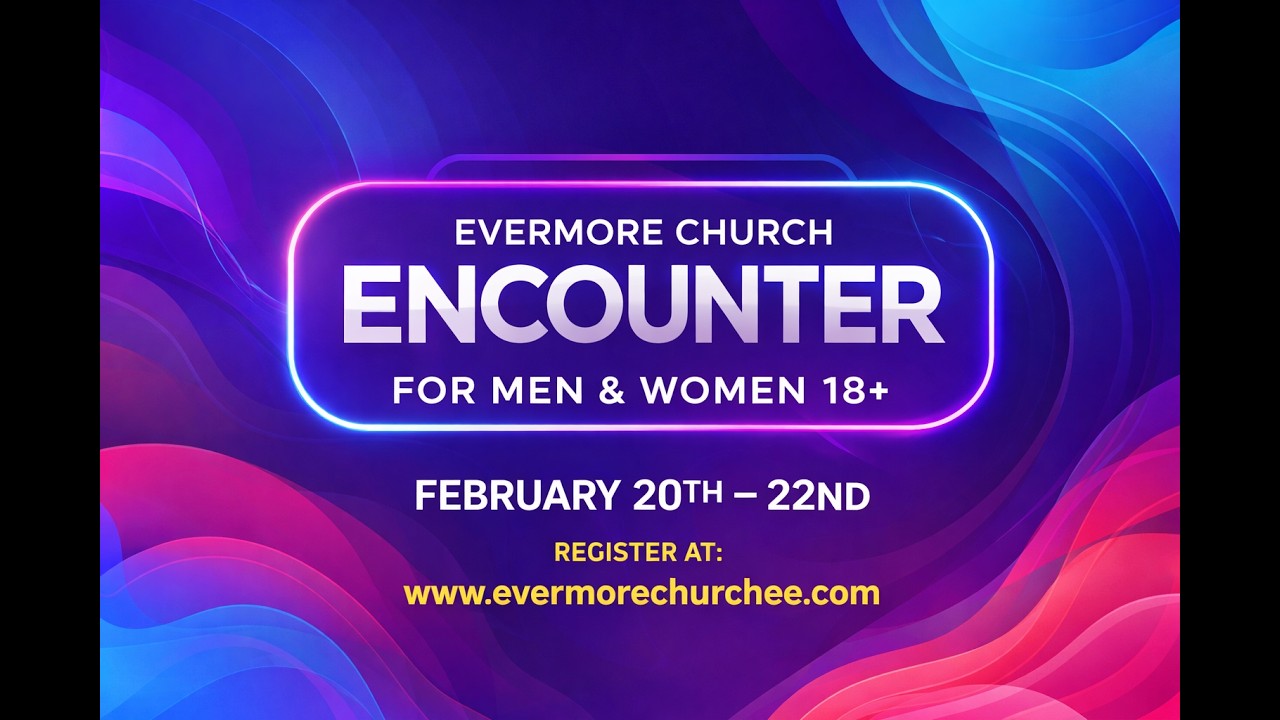 I Encounter | | Evermore Ministries |