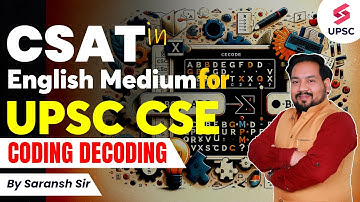 Coding Decoding | CSAT Reasoning for UPSC Prelims 2024 | Coding Decoding Tricks | BY Saransh Sir