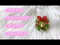 DIY Beaded Christmas Wreath Keychain | Easy Christmas Craft Tutorial 🎄✨