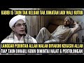 KABIB 15 TAHUN TAK SHOLAT JUMAT JADI WALI DIMINTAI HAJAT DAN PERTOLONGAN OLEH MUKIBIN